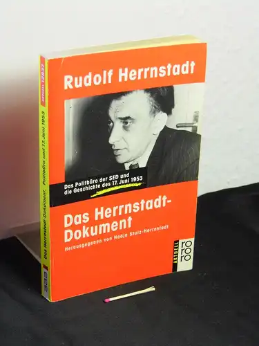 Herrnstadt, Rudolf: Das Herrnstadt-Dokument - Das Politbüro der SED und die Geschichte des 17. Juni 1953 - aus der Reihe: rororo aktuell - Band: 12837. 