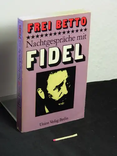 Betto, Frei: Nachtgespräche mit Fidel -  LAGERRÄUMUNG. 