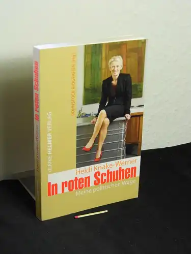 Knake-Werner, Heidi (Verfasser): In roten Schuhen : meine politischen Wege -  LAGERRÄUMUNG. 