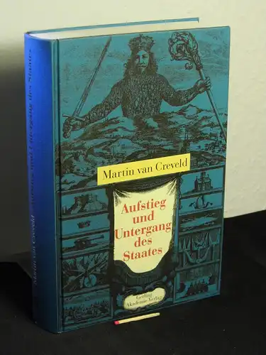 Van Creveld, Martin L. (Verfasser): Aufstieg und Untergang des Staates - Originaltitel: the rise and fall of the state -  LAGERRÄUMUNG. 