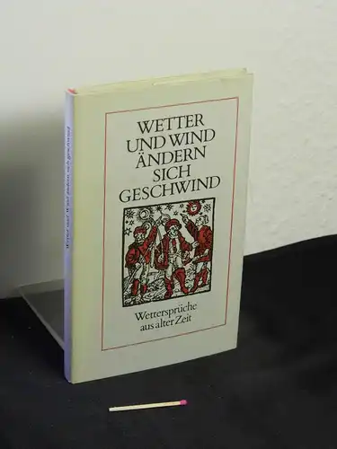 Prenzel, Eberhard (Zusammenstellung): Wetter und Wind ändern sich geschwind - Wettersprüche aus alter Zeit -  LAGERRÄUMUNG. 