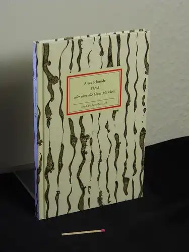 Schmidt, Arno: Tina oder über die Unsterblichkeit - mit Radierungen und einem Nachwort von Eberhard Schlotter - aus der Reihe: IB Insel-Bücherei - Band: 1387 LAGERRÄUMUNG. 