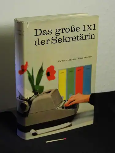 Graudenz, Karlheinz und Klaus Nernheim  (Verfasser): Das grosse 1 x 1 der Sekretärin. 
