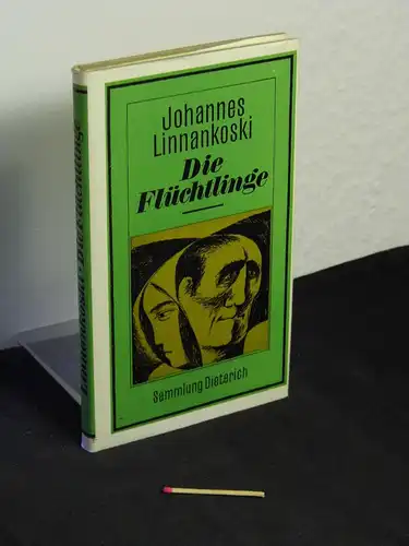 Linnankoski, Johannes: Die Flüchtlinge - Originaltitel: Pakolaiset - aus der Reihe: DTB - Sammlung Dietrich - Band: 369. 