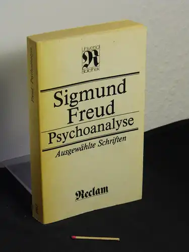 Freud, Sigmund: Psychoanalyse - Ausgewählte Schriften zur Neurosenlehre, zur Persönlichkeitspsychologie, zur Kulturtheorie - aus der Reihe: Reclams Universal-Bibliothek - Band: 1065 LAGERRÄUMUNG. 