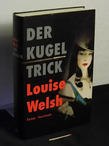 Welsh, Louise: Der Kugeltrick - Roman - Originaltitel: The Bullet Trick -  LAGERRÄUMUNG. 