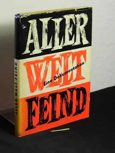 Aller Welt Feind  - Eine Dokumentation -  LAGERRÄUMUNG. 