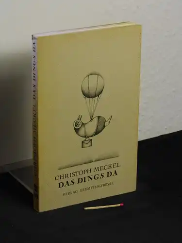 Meckel, Christoph: Das Dings da - aus der Reihe: Broschur - Band: 99 LAGERRÄUMUNG. 