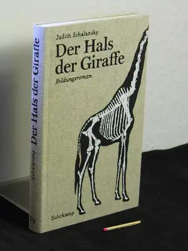 Schalansky, Judith: Der Hals der Giraffe - Bildungsroman. 