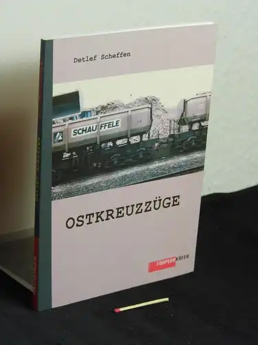 Scheffen, Detlef: Ostkreuzzüge - Leben und Bauen rund ums Ostkreuz in den 90ern -  LAGERRÄUMUNG. 