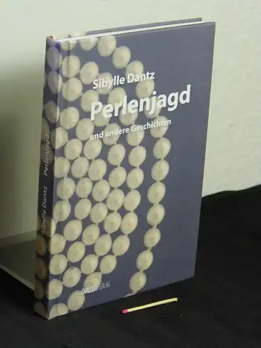 Dantz, Sibylle: Perlenjagd: und andere Geschichten -  LAGERRÄUMUNG. 