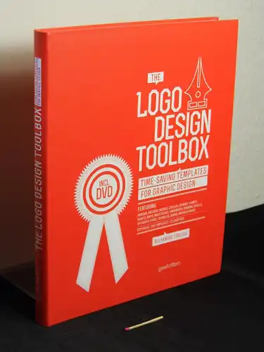 Tibelius, Alexander: The logo design toolbox: time-saving templates for graphic design -  LAGERRÄUMUNG. 