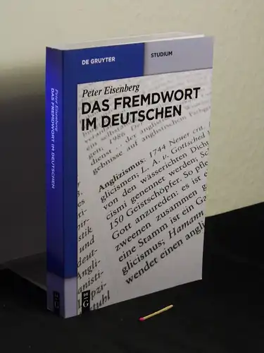 Eisenberg, Peter: Das Fremdwort im Deutschen - aus der Reihe: De-Gruyter-Studium. 