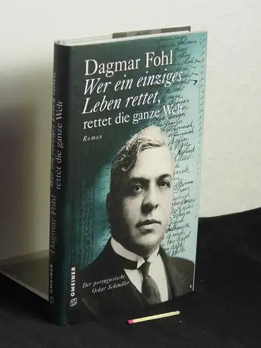 Fohl, Dagmar: Wer ein einziges Leben rettet, rettet die ganze Welt: Roman - aus der Reihe: Romane im GMEINER-Verlag -  LAGERRÄUMUNG. 