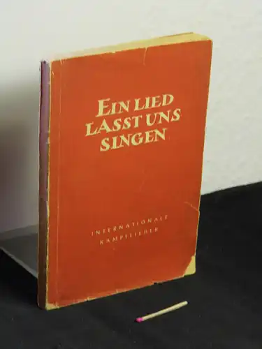 Ein Lied lasst uns singen! - Internationale Kampflieder  -  LAGERRÄUMUNG. 