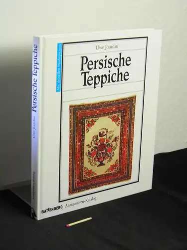 Jourdan, Uwe: Persische Teppiche - Battenberg Antiquitäten-Katalog. 
