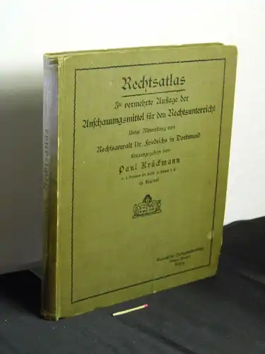 Krückmann, Paul: Rechts-Atlas der Anschauungsmittel für den Rechtsunterricht. 