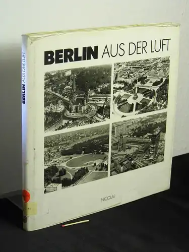 Schneider, Richard: Berlin aus der Luft. 
