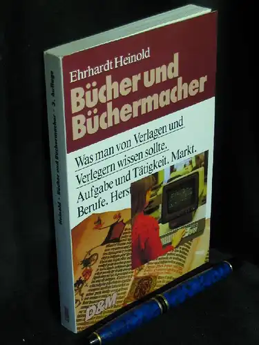 Heinold, Wolfgang Ehrhardt: Bücher und Büchermacher - Was man von Verlagen und Verlegern wissen sollte -  LAGERRÄUMUNG. 