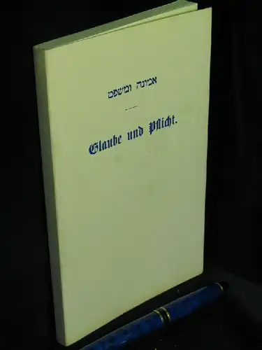 Schwarz, Israel: Glaube und Pflicht (Faksimile) - Lehrbuch der israelitischen Religion für Schulen. 