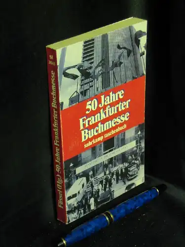 Füssel, Stephan (Herausgeber): 50 Jahre Frankfurter Buchmasse 1949-1999 - aus der Reihe: Suhrkamp Taschenbuch   - Band: 3045. 