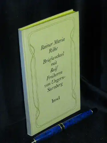 Rilke, Rainer Maria: Briefwechsel mit Rolf Freiherrn von Ungern-Sternberg -  LAGERRÄUMUNG. 