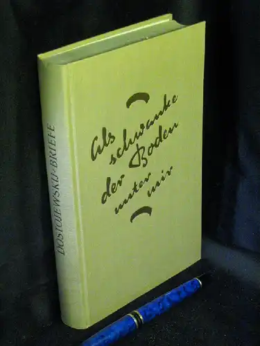 Dostojewskij, Fjodor M: Als schwanke der Boden unter mir. Briefe 1837-1881. -  LAGERRÄUMUNG. 