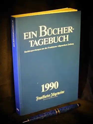 Henrich, Gerhard (Redaktion): Ein Bücher-Tagebuch - Buchbesprechungen aus der Frankfurter Allgemeinen Zeitung 1990. 