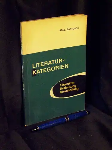Abel, Georg sowie Karl Bartusch: Literaturkategorien - Charakter, Bedeutung, Beschaffung - aus der Reihe: Einführung in die Information und Dokumentation - Band: 3. 