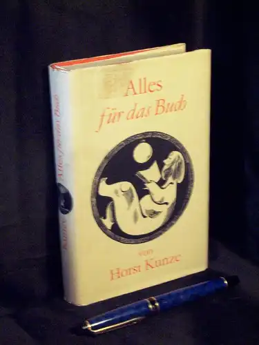 Kunze, Horst: Alles für das Buch -  LAGERRÄUMUNG. 