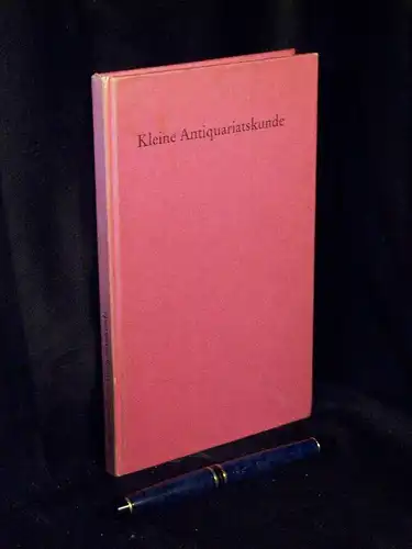 Bender, Helmut: Kleine Antiquariatskunde. 