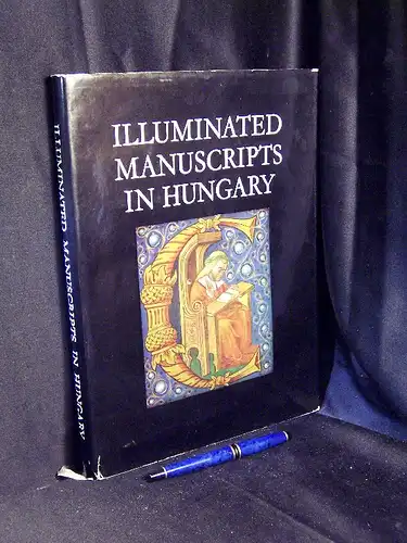 Berkovits, Ilona: Illuminated manuscripts in Hungary - XI-XVI centuries. 