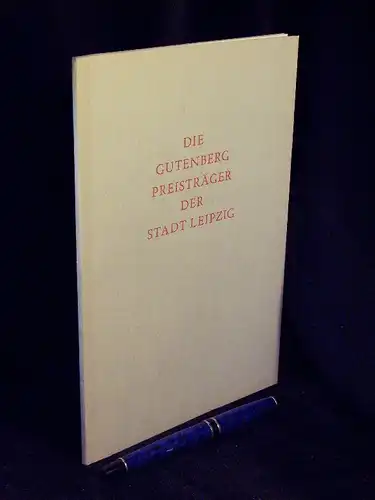 Schaefer, Helma sowie Hans-Martin Pleßke (Bearbeiter): Die Gutenberg-Preisträger der Stadt Leipzig - aus der Reihe: Neujahrsgabe der Deutschen Bücherei - Band: 1969 LAGERRÄUMUNG. 