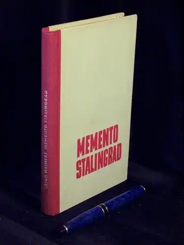 Weinert, Erich: Memento Stalingrad - Ein Frontnotizbuch. 