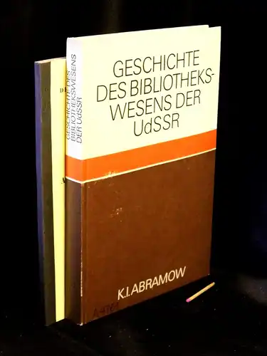 Abramow, Konstantin Iwanowitsch: Geschichte des Bibliothekswesens der UdSSR. 