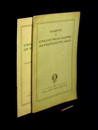 Schriften der Königlich Preuss. Akademie der Wissenschaften zu Berlin + Nachtrag enthaltend die Schriften von 1911-1916. 