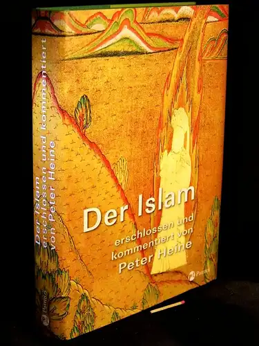 Heine, Peter: Der Islam - erschlossen und komentiert -  LAGERRÄUMUNG. 
