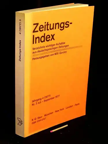 Gorzny, Willi (Herausgeber): Zeitungs-Index - Verzeichnis wichtiger Aufsätze aus deutschsprachigen Zeitungen - Jahrgang 4 (1977) Nr. 3 Juli - September 1977. 