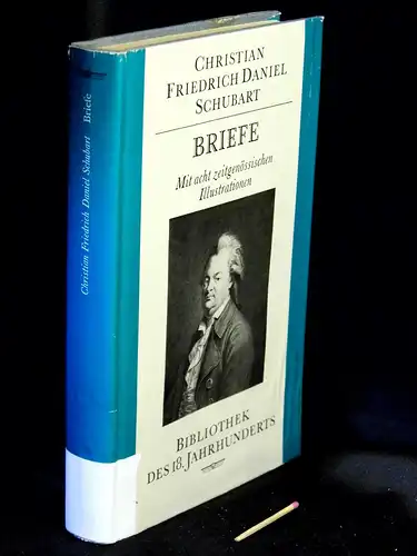 Schubart, Christian Friedrich Daniel: Briefe - aus der Reihe: Bibliothek des 18. Jahrhunderts. 