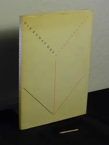 Hollmann, Eckhard (Redaktion): Die Kunst des Handeinbandes - Neue Buchformen und Experimente - iba 1982 Kabinettausstellung - Internationale Buchkunstausstellung Leipzig 1982. 