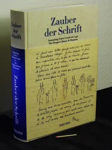 Nelson, Christine [Verfasser]: Zauber der Schrift : Sammlung Pedro Corrêa do Lago, The Morgan Library & Museum. 