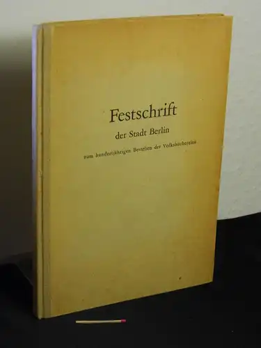 Magistrat von Groß-Berlin, Abteilung Volksbildung (Herausgeber): Festschrift der Stadt Berlin zum hundertjährigen Bestehen der Volksbüchereien -  LAGERRÄUMUNG. 