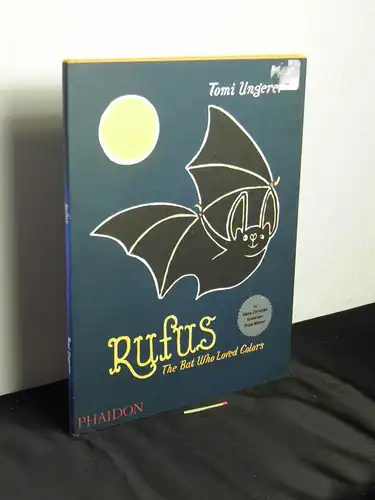 Ungerer, Tomi: Rufus - the bat who loved colors - Originaltitel: Rufus, die farbige Fledermaus -  LAGERRÄUMUNG. 