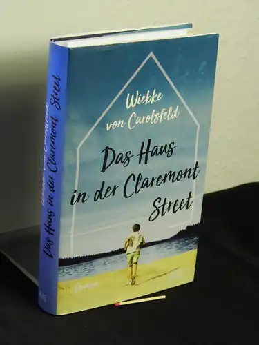 Carolsfeld, Wiebke von [Verfasser]: Das Haus in der Claremont Street : Roman - Originaltitel: Claremont -  LAGERRÄUMUNG. 