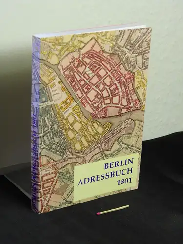 Petersheiden, Neander von: Berlin-Adressbuch 1801  - aus der Reihe: Heilbronner Kleist-Reprints. 