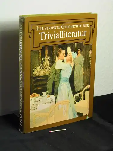 Plaul, Hainer: Illustrierte Geschichte der Trivialliteratur. 