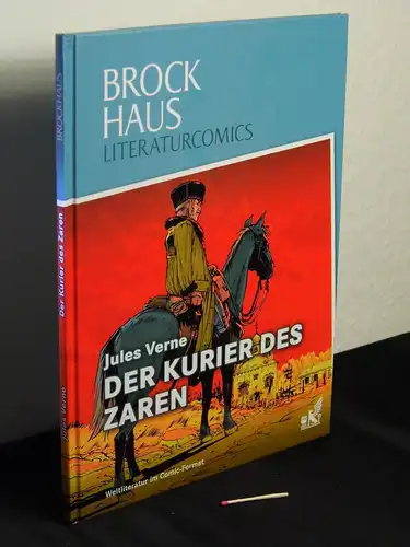 Verne, Jules: Der Kurier des Zaren - aus der Reihe: Brockhaus Literaturcomics. 
