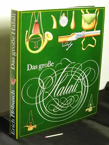 Hobusch, Erich: Das große Halali - Eine Kulturgeschichte der Jagd und der Hege der Tierwelt - aus der Reihe: Sammlung Kulturgeschichte. 