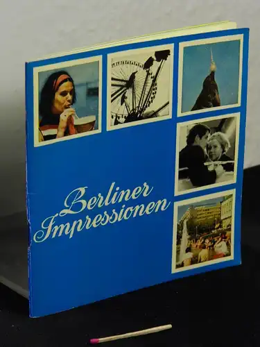 Arnold, Karl-Heinz (Text): Berliner Impressionen - Berlin Hauptstadt der DDR - gut informiert - gut betreut  -  LAGERRÄUMUNG. 