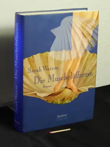 Waters, Sarah: Die Muschelöffnerin. Roman - Originaltitel: Tipping the velvet -  LAGERRÄUMUNG. 